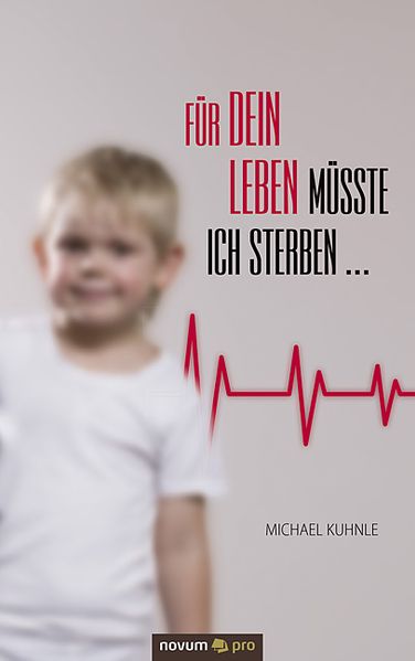 Cover von Für dein Leben müsste ich sterben …