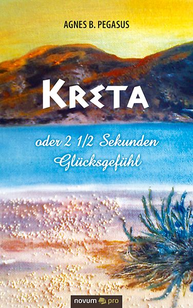 Cover von Kreta oder 2 1/2 Sekunden Glücksgefühl