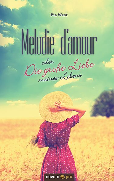 Cover von Melodie d’amour oder Die große Liebe meines Lebens