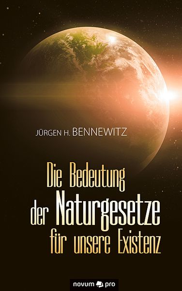 Cover von Die Bedeutung der Naturgesetze für unsere Existenz