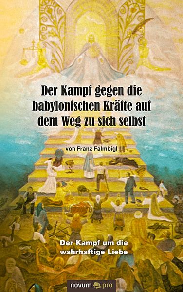 Cover von Der Kampf gegen die babylonischen Kräfte auf dem Weg zu sich selbst