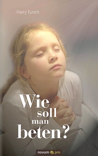 Cover von Wie soll man beten?