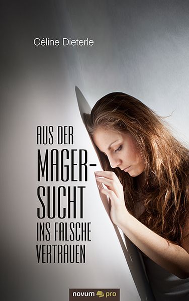 Cover von Aus der Magersucht ins falsche Vertrauen