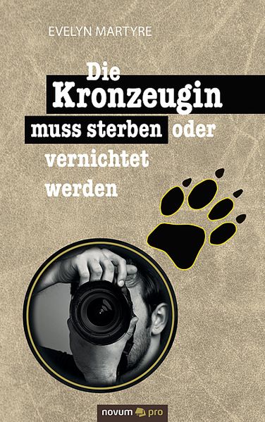 Cover von Die Kronzeugin muss sterben oder vernichtet werden