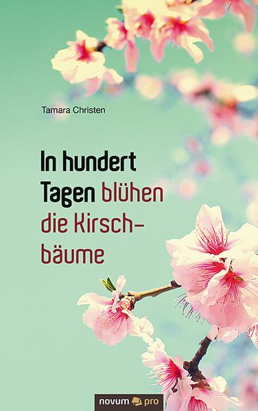 Cover von In hundert Tagen blühen die Kirschbäume
