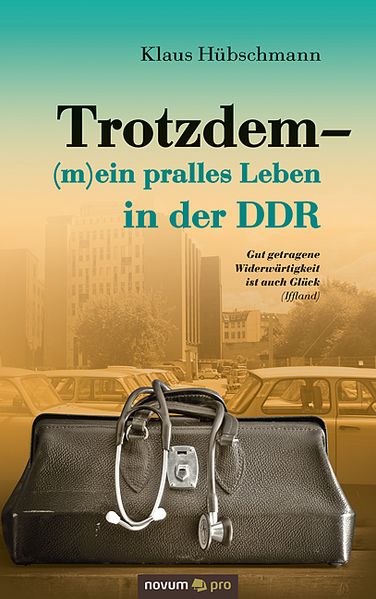 Cover von Trotzdem – (m)ein pralles Leben in der DDR