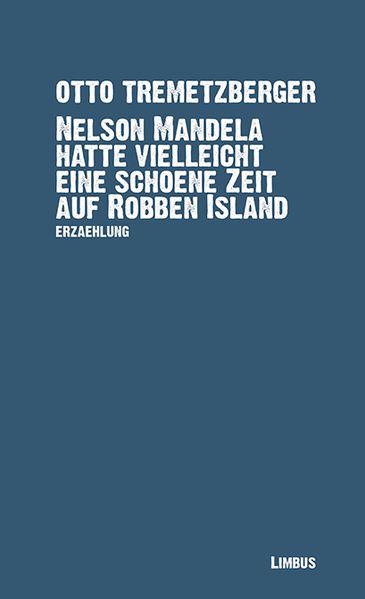 Cover von Nelson Mandela hatte vielleicht eine schöne Zeit auf Robben Island