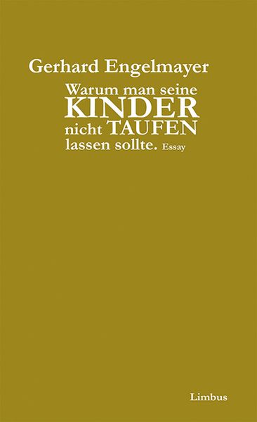 Cover von Warum man seine Kinder nicht taufen lassen sollte