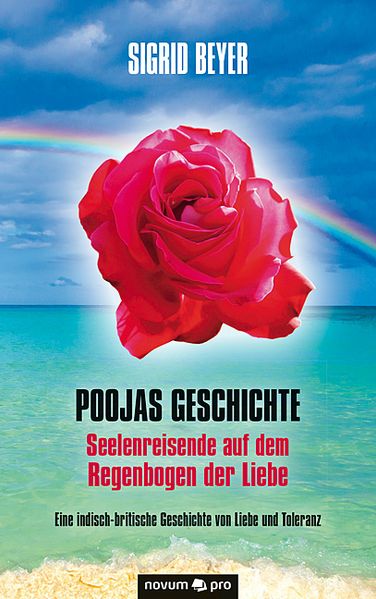 Cover von Poojas Geschichte – Seelenreisende auf dem Regenbogen der Liebe