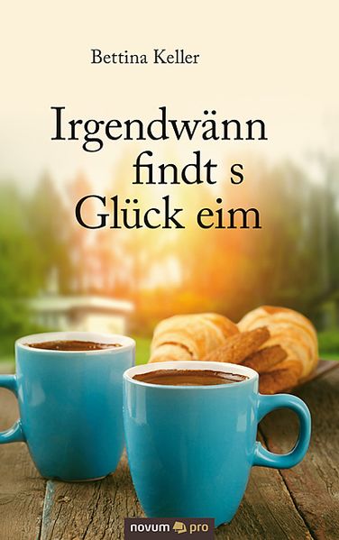 Cover von Irgendwänn findt s Glück eim