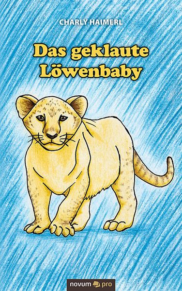 Cover von Das geklaute Löwenbaby