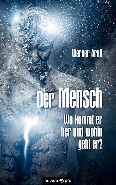 Cover von Der Mensch – Wo kommt er her und wohin geht er?