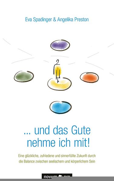 Cover von … und das Gute nehme ich mit!