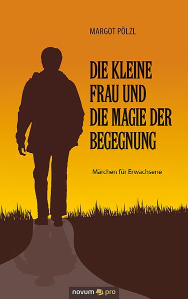 Cover von Die kleine Frau und die Magie der Begegnung