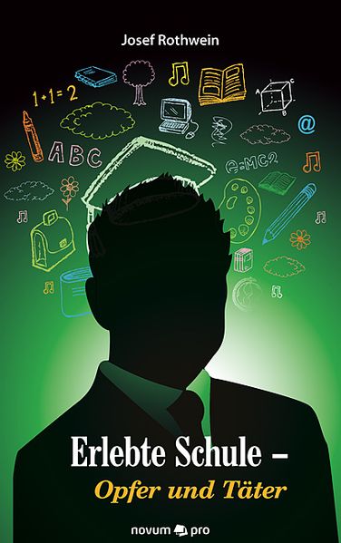Cover von Erlebte Schule – Opfer und Täter