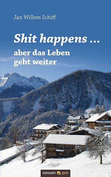 Cover von Shit happens … aber das Leben geht weiter