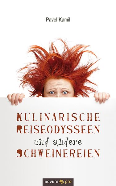 Cover von Kulinarische Reiseodysseen und andere Schweinereien