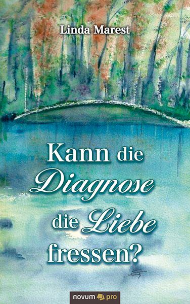 Cover von Kann die Diagnose die Liebe fressen?