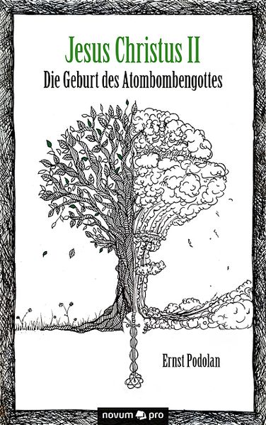 Cover von Jesus Christus II – Die Geburt des Atombombengottes
