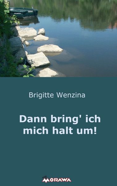 Cover von Dann bring‘ ich mich halt um!