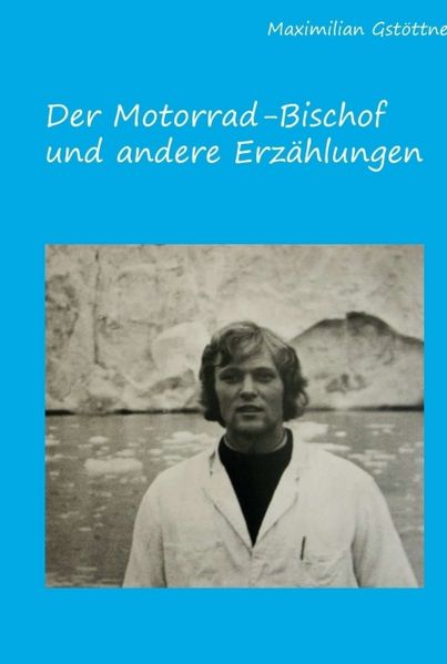 Cover von Der Motorradbischof und andere Erzählungen