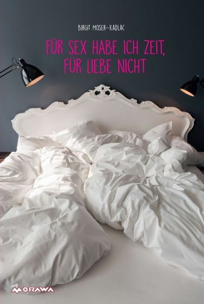 Cover von Für Sex habe ich Zeit, für Liebe nicht