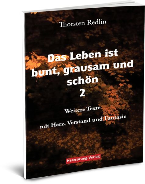 Cover von Das Leben ist bunt, grausam und schön Bd 2