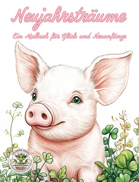 Cover von Neujahrsträume – Ein Malbuch für Glück und Neuanfänge