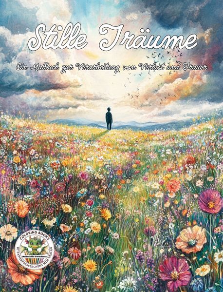 Cover von Stille Träume – Ein Malbuch zur Verarbeitung von Verlust und Trauer