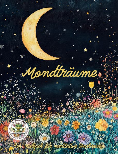 Cover von Mondträume – Ein Malbuch für meditative Farbreisen