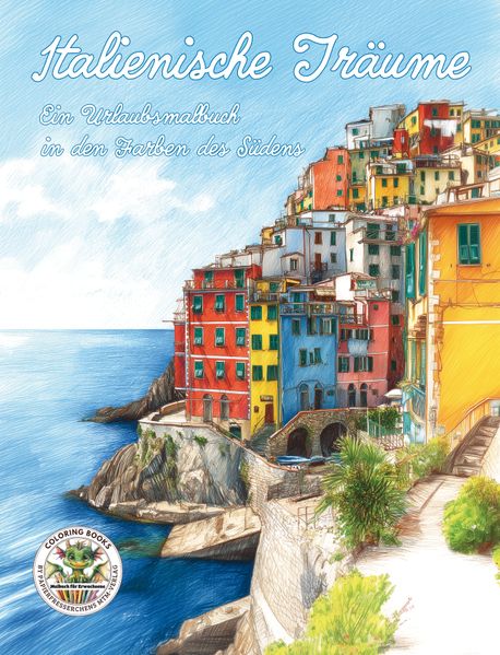Cover von Italienische Träume – Ein Urlaubsmalbuch in den Farben des Südens