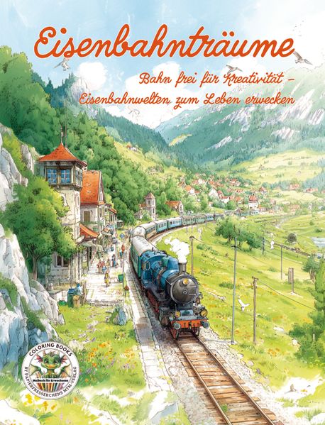 Cover von Eisenbahnträume – Bahn frei für Kreativität – Eisenbahnwelten zum Leben erwecken