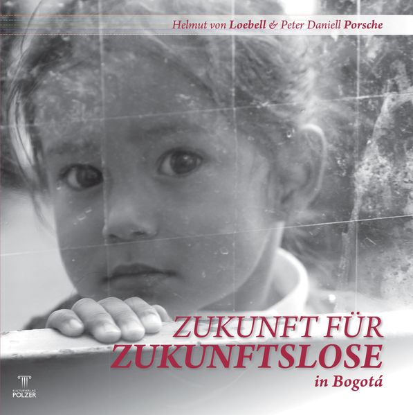 Cover von Zukunft für Zukunftslose in Bogotá
