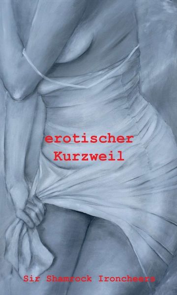 Cover von erotischer Kurzweil