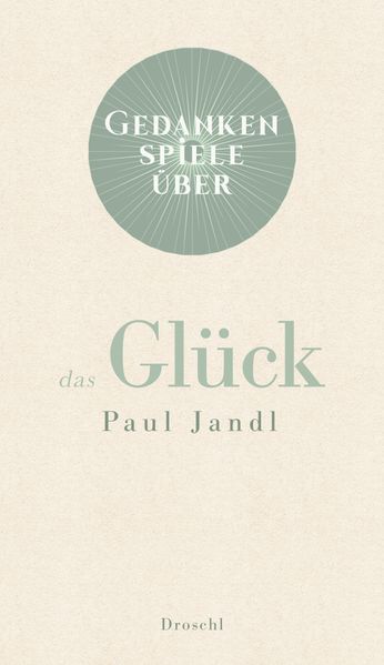 Cover von Gedankenspiele über das Glück