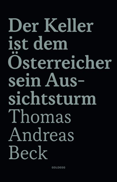 Cover von Der Keller ist dem Österreicher sein Aussichtsturm