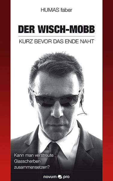 Cover von DER WISCH-MOBB – KURZ BEVOR DAS ENDE NAHT