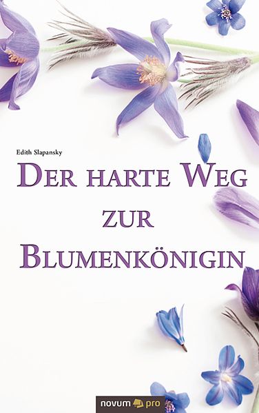 Cover von Der harte Weg zur Blumenkönigin