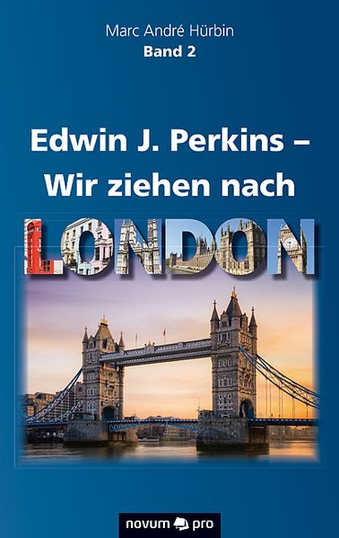 Cover von Edwin J. Perkins – Wir ziehen nach London