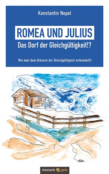 Cover von Romea und Julius – Das Dorf der Gleichgültigkeit!?