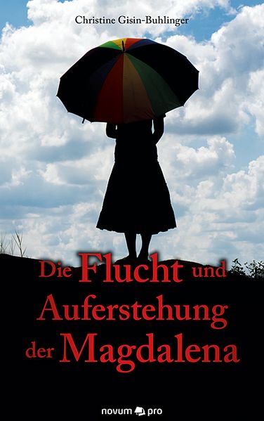 Cover von Die Flucht und Auferstehung der Magdalena