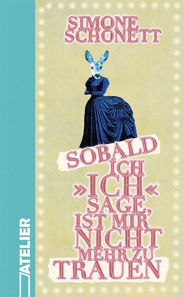 Cover von Sobald ich „ich“ sage, ist mir nicht mehr zu trauen