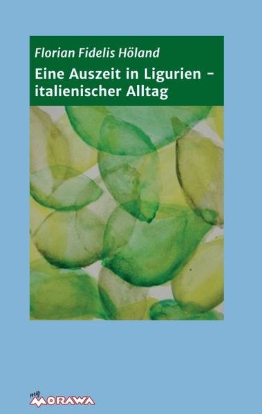 Cover von Eine Auszeit in Ligurien – italienischer Alltag