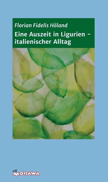 Cover von Eine Auszeit in Ligurien – italienischer Alltag