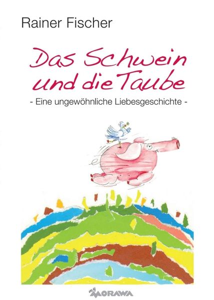 Cover von Das Schwein und die Taube