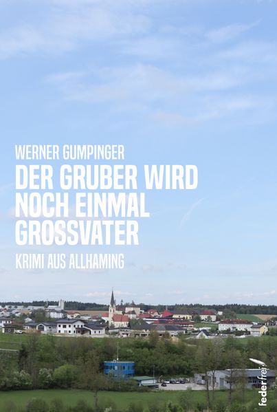 Cover von Der Gruber wird noch einmal Großvater