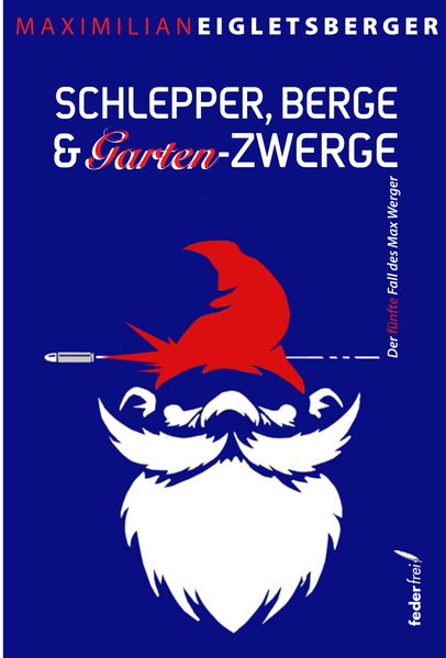 Cover von Schlepper, Berge & Gartenzwerge