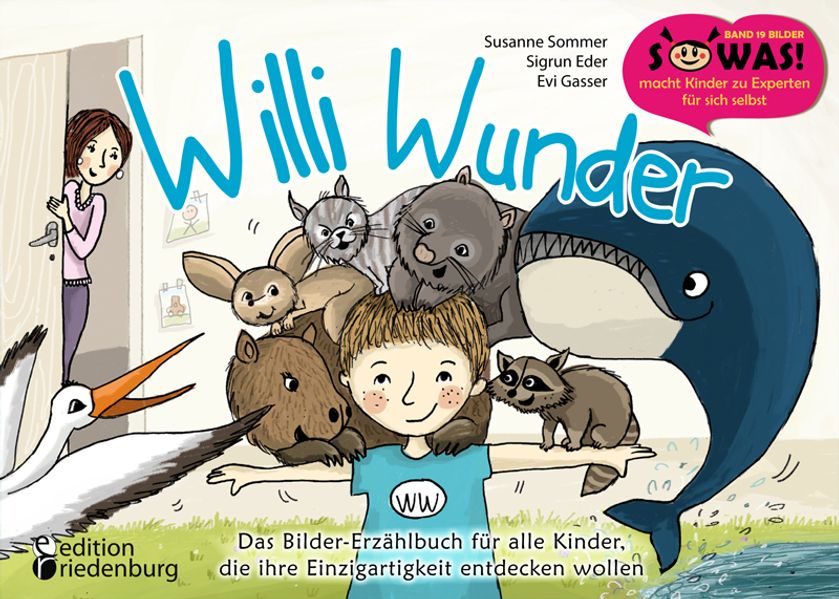 Cover von Willi Wunder – Das Bilder-Erzählbuch für alle Kinder, die ihre Einzigartigkeit entdecken wollen