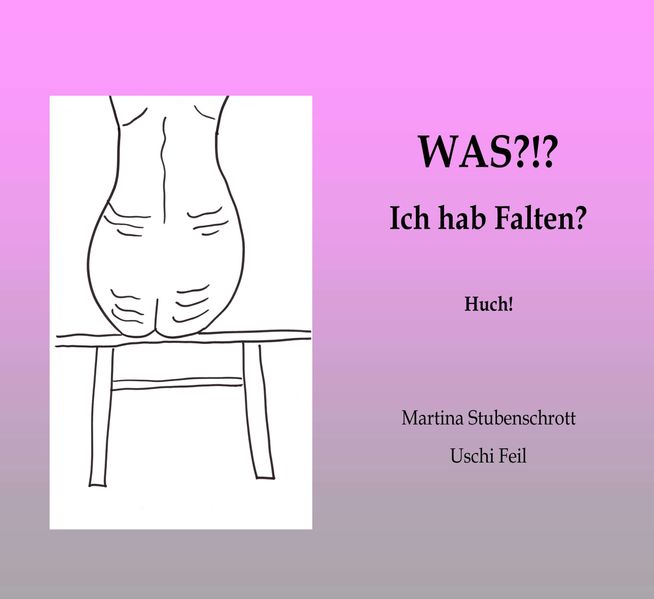 Cover von Was?!? Ich hab Falten?