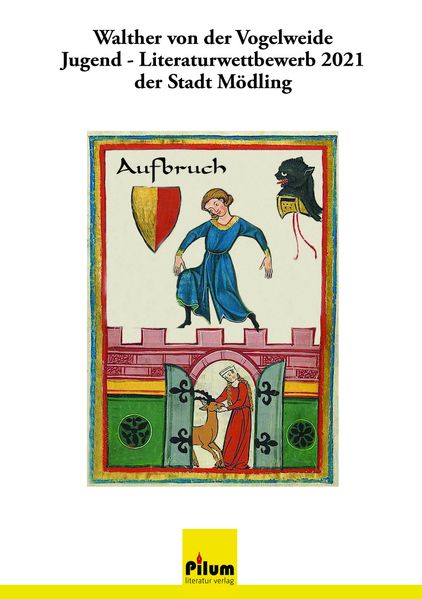 Cover von Walther von der Vogelweide Jugendliteraturpreis 2021 der Stadtgemeinde Mödling